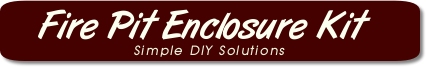Fire Pit Enclosure Kit Fire Pit Enclosure Kit